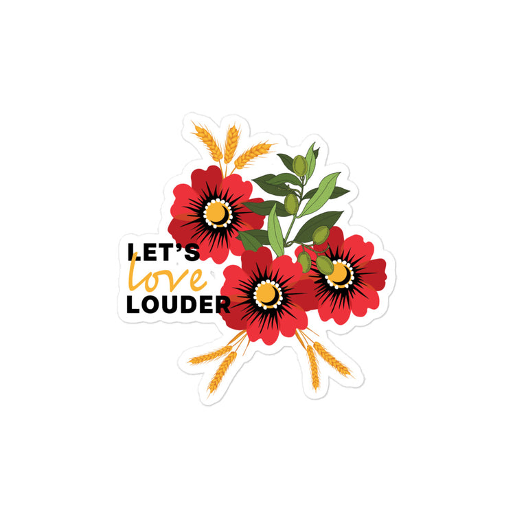 Let's Love Louder - Style 2 - Die-Cut Sticker