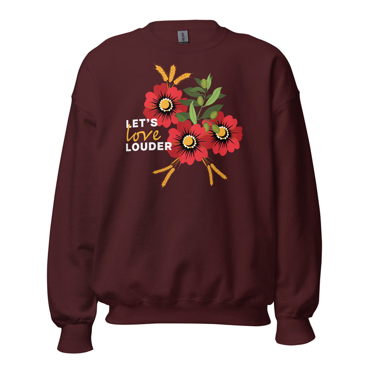 Let's Love Louder - White Ink - Style 2 - Unisex Sweatshirt