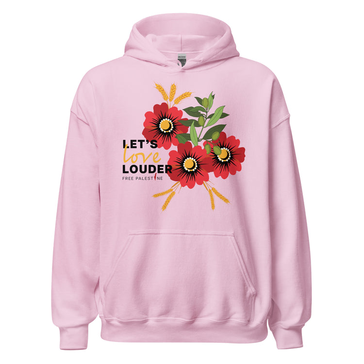 Let's Love Louder - Unisex Hoodie - Black Font - Style 1