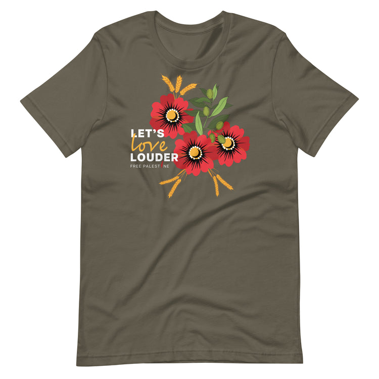 Let's Love Louder - White Ink - Style 1 - Unisex T-Shirt