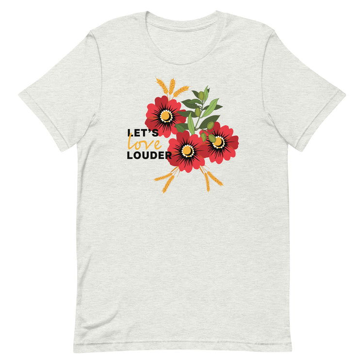 Let's Love Louder - Black Ink - Style 2 - Unisex T-Shirt