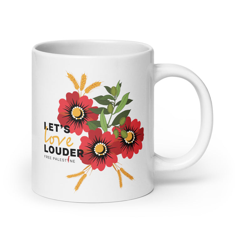Let's Love Louder - Free Palestine - White Glossy Mug