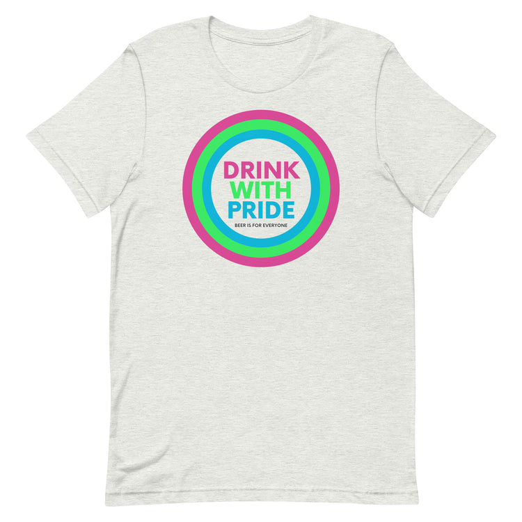 Drink with Polysexual Pride Unisex T-Shirt