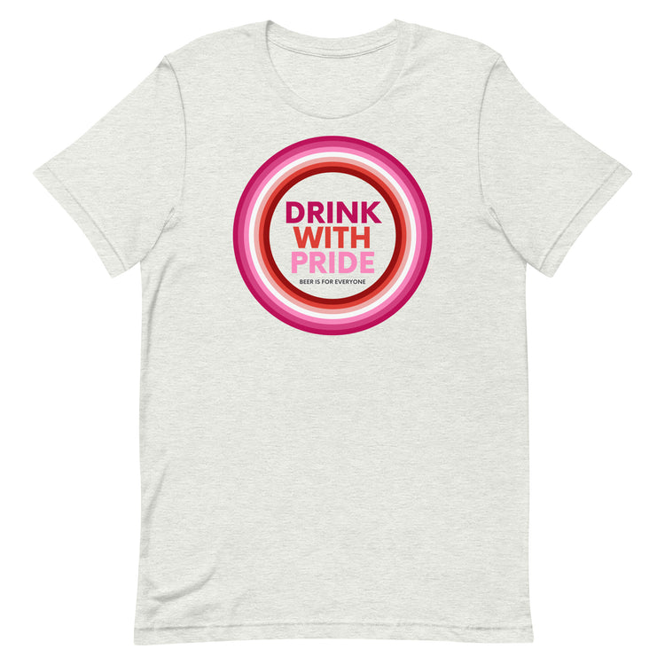 Drink with Lesbian Pride Unisex T-Shirt