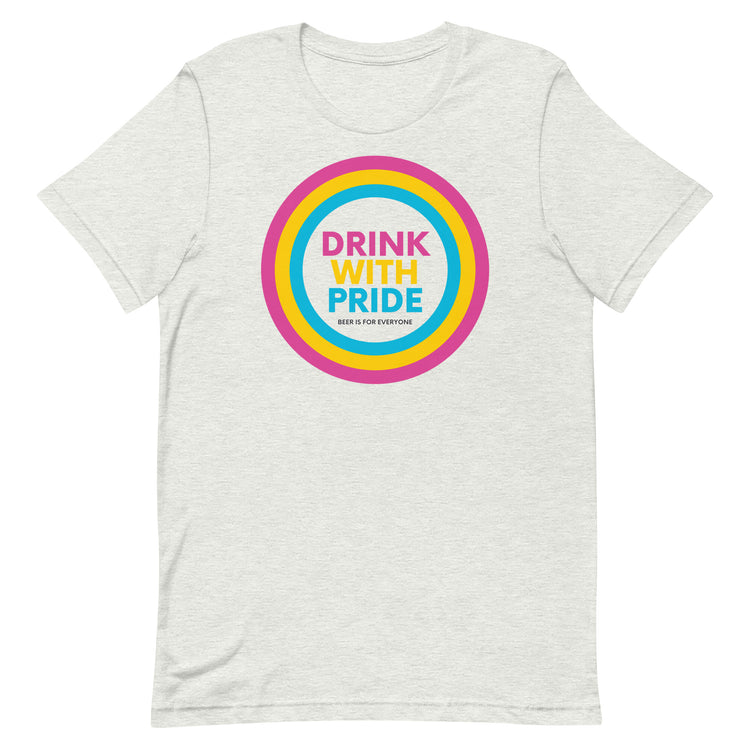 Drink with Pansexual Pride Unisex T-Shirt
