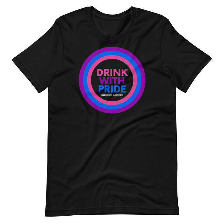 Drink with Bisexual Pride Unisex T-Shirt