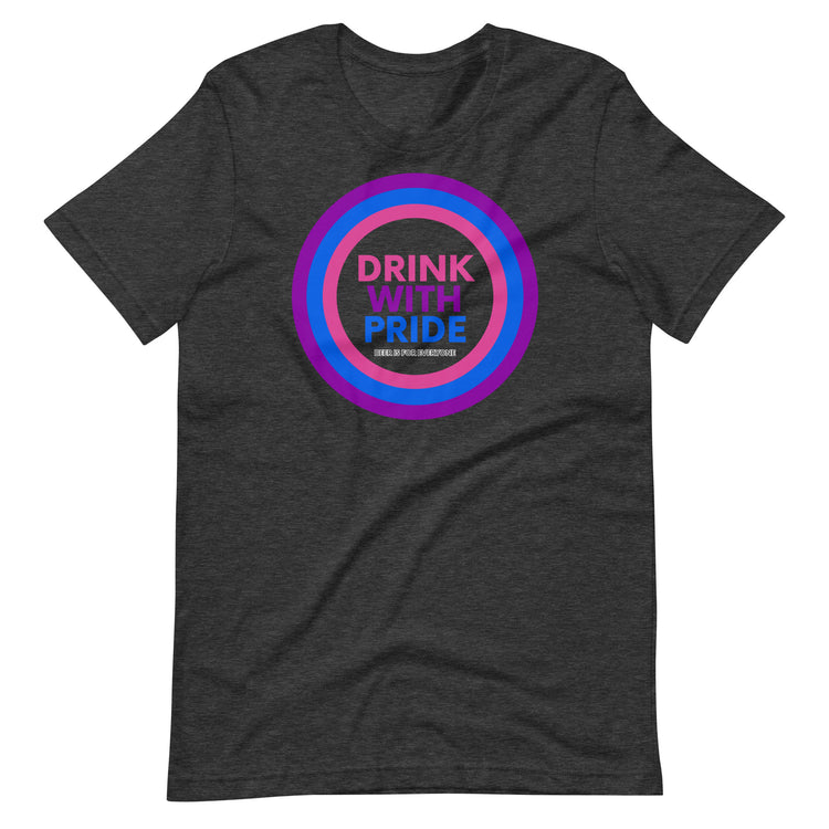 Drink with Bisexual Pride Unisex T-Shirt