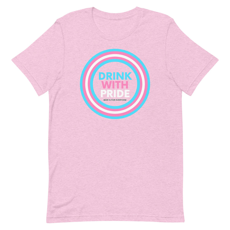 Drink with Trans Pride Unisex T-Shirt