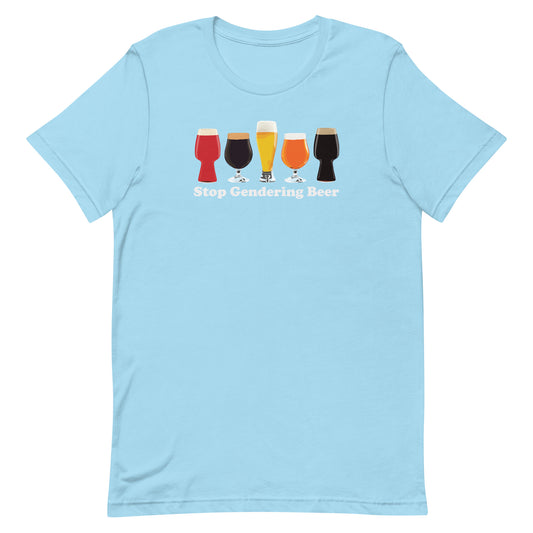 Stop Gendering Beer Unisex T-Shirt