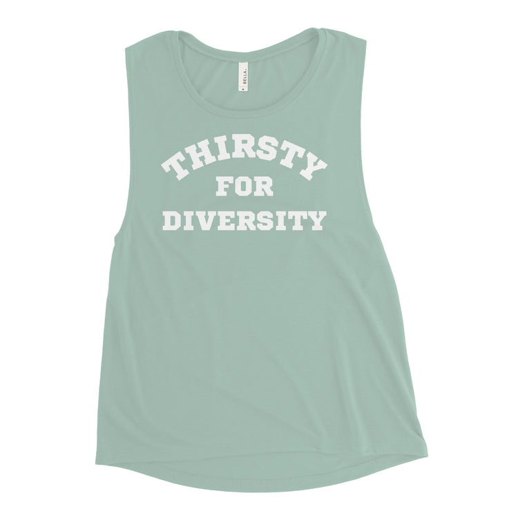 Thirsty for Diversity Ladies’ Muscle Tank