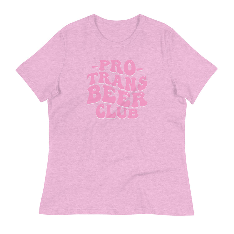 Pro Trans Beer Club Women's Relaxed T-Shirt