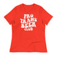 Pro Trans Beer Club Women's Relaxed T-Shirt
