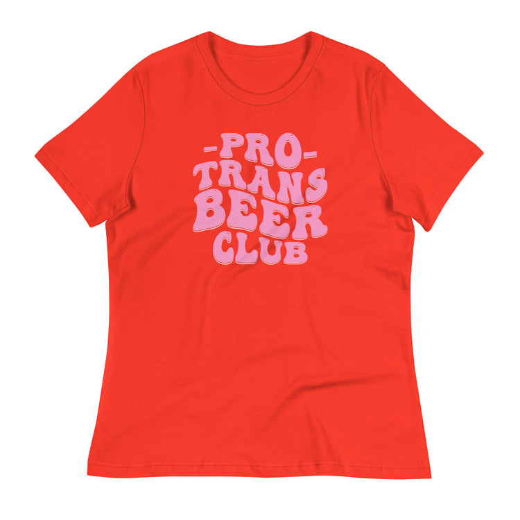 Pro Trans Beer Club Women's Relaxed T-Shirt