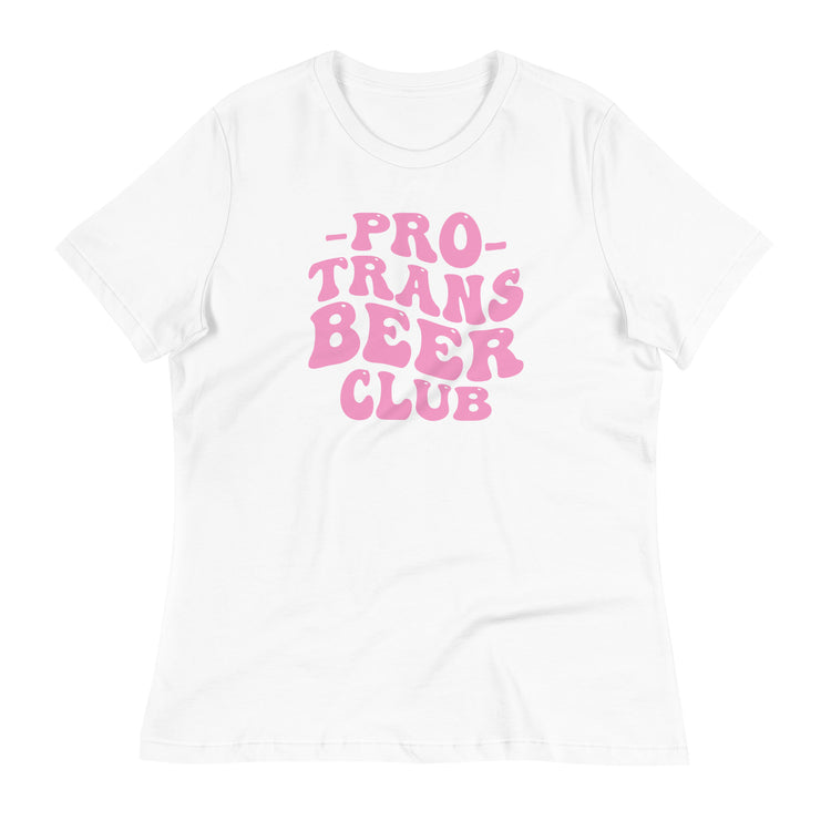 Pro Trans Beer Club Women's Relaxed T-Shirt